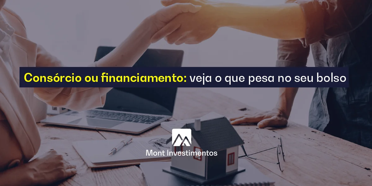 entenda o que é melhor consórcio ou financiamento